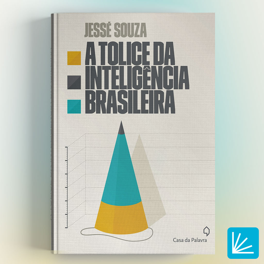 A Tolice da Inteligência Brasileira