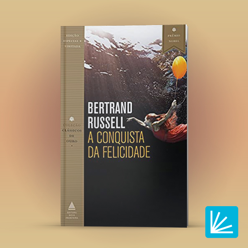 A Conquista da Felicidade - Bertrand Russel