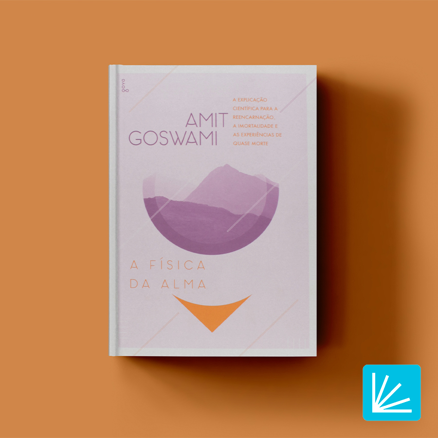 Física da Alma. Amit Goswami